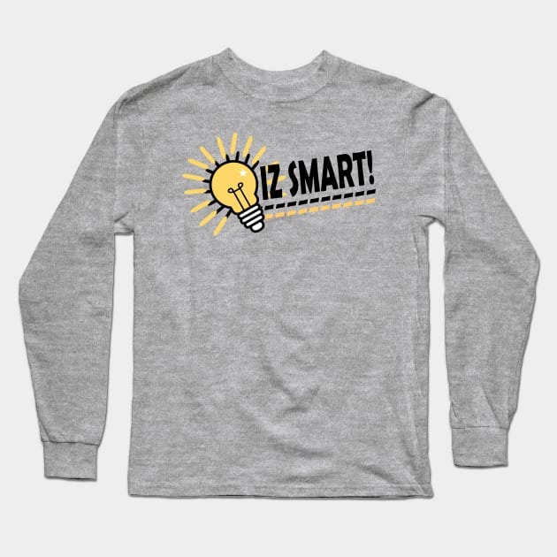 Iz Smart! Long Sleeve T-Shirt by Going Ape Shirt Costumes